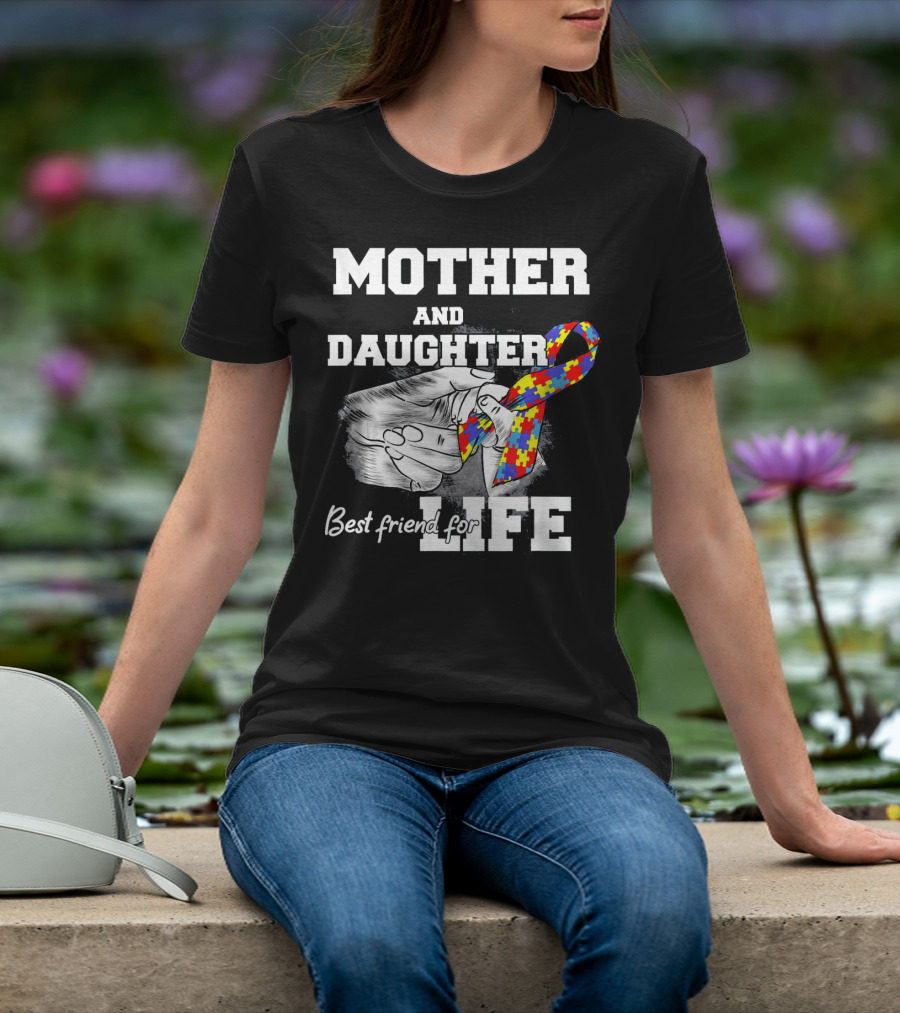 Mother And Daughter Best Friend For Life Autism Puzzle T-Shirt