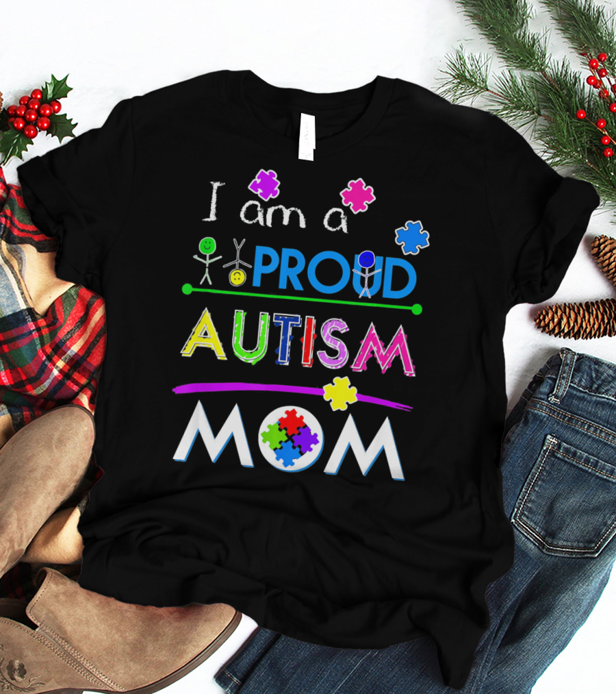 I Am A Proud Autism Mom Puzzle Pieces T-Shirt