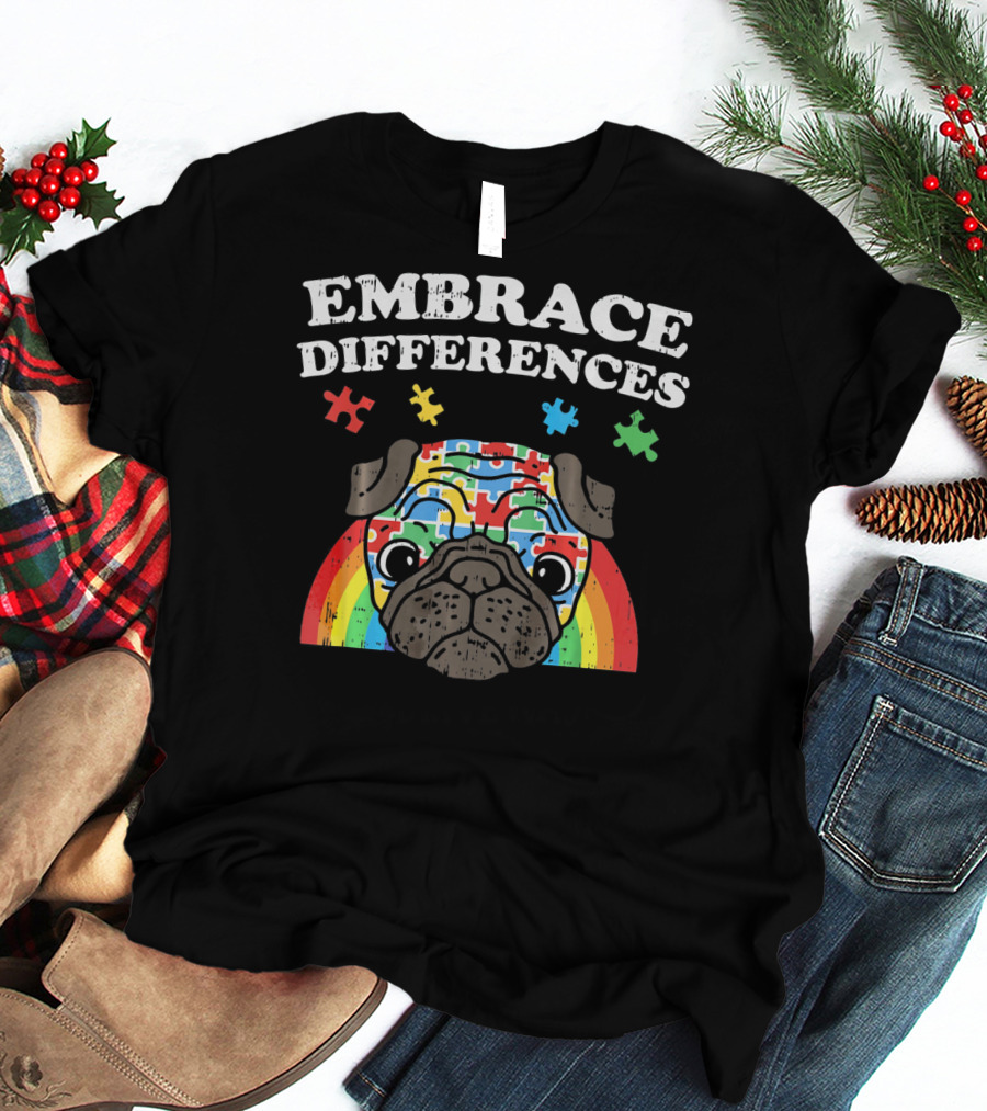 Embrace Differences Autism Awareness Pug With Puzzle Pieces And Rainbow T-Shirt