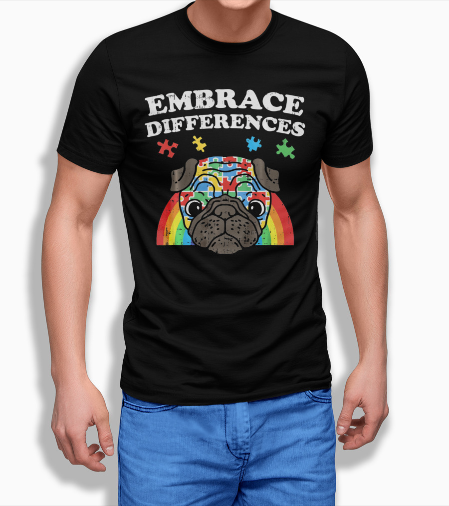 Embrace Differences Autism Awareness Pug With Puzzle Pieces And Rainbow T-Shirt