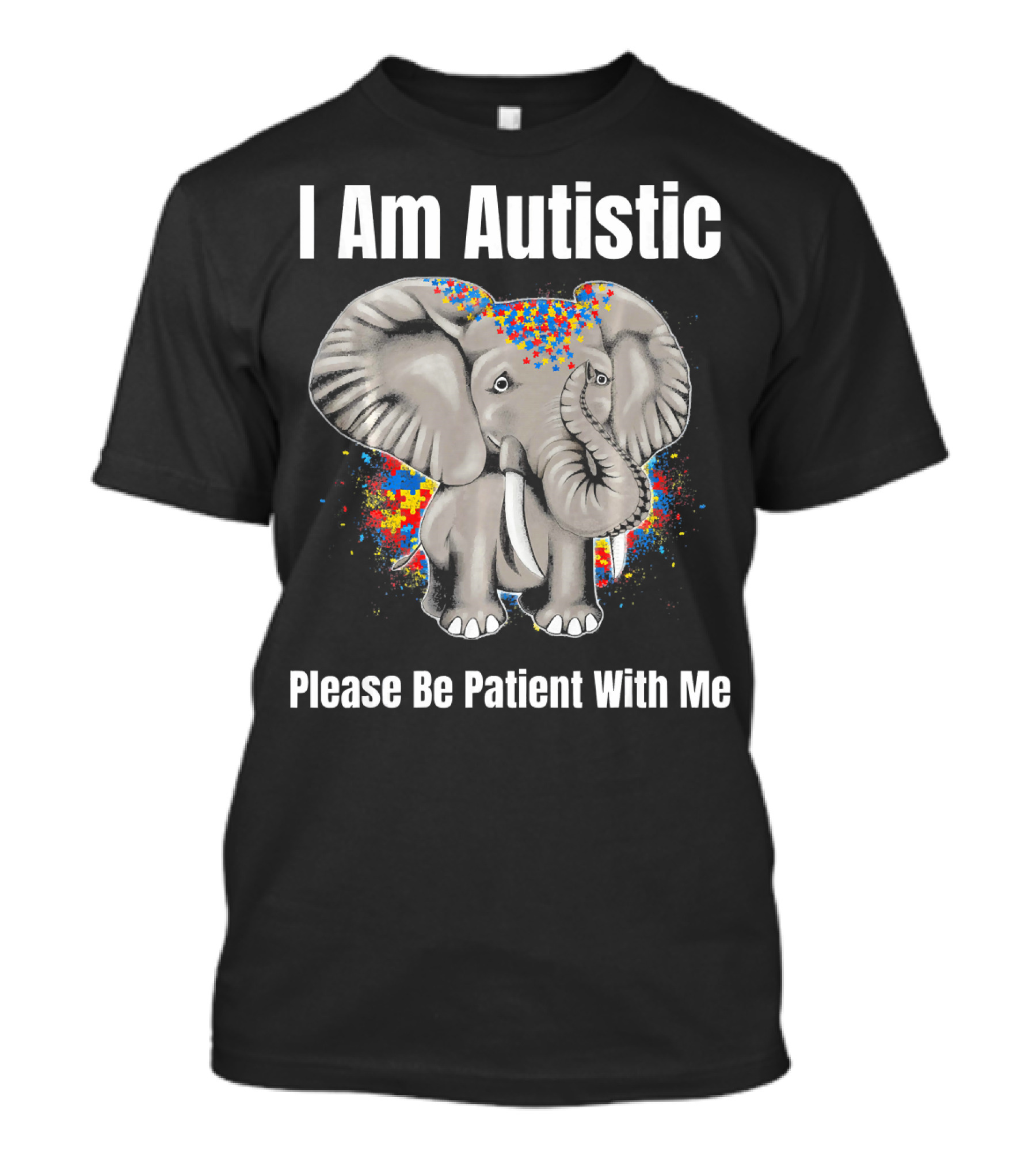 I Am Autistic Please Be Patient With Me Elephant Autism Awareness T-Shirt