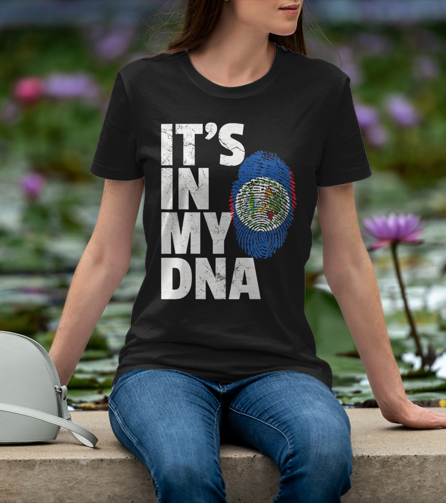 IT'S IN MY DNA Belize Flag Fingerprint T-Shirt