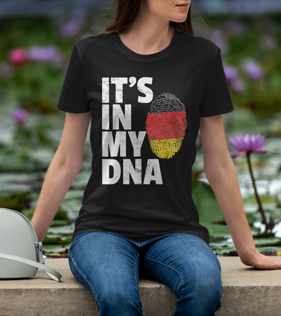 IT'S IN MY DNA German Flag Fingerprint Germany T-Shirt