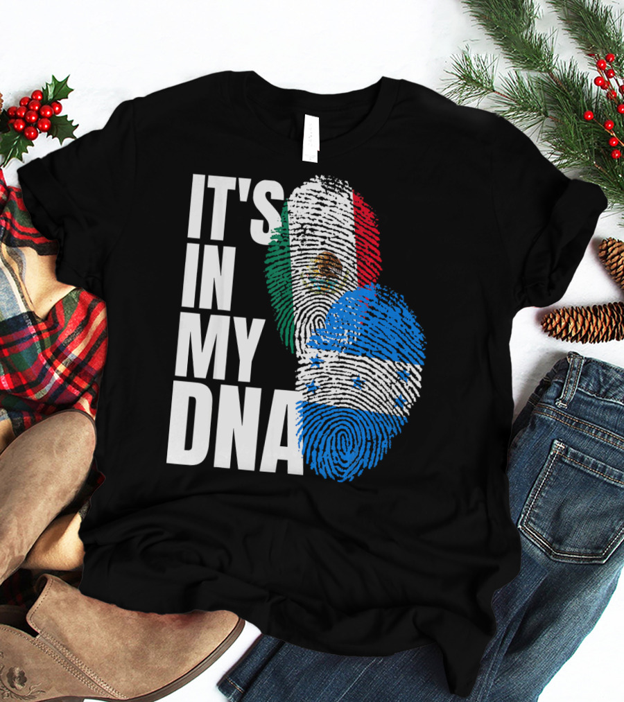 Mexican And Honduran Flag Fingerprints It's In My DNA Heritage T-Shirt