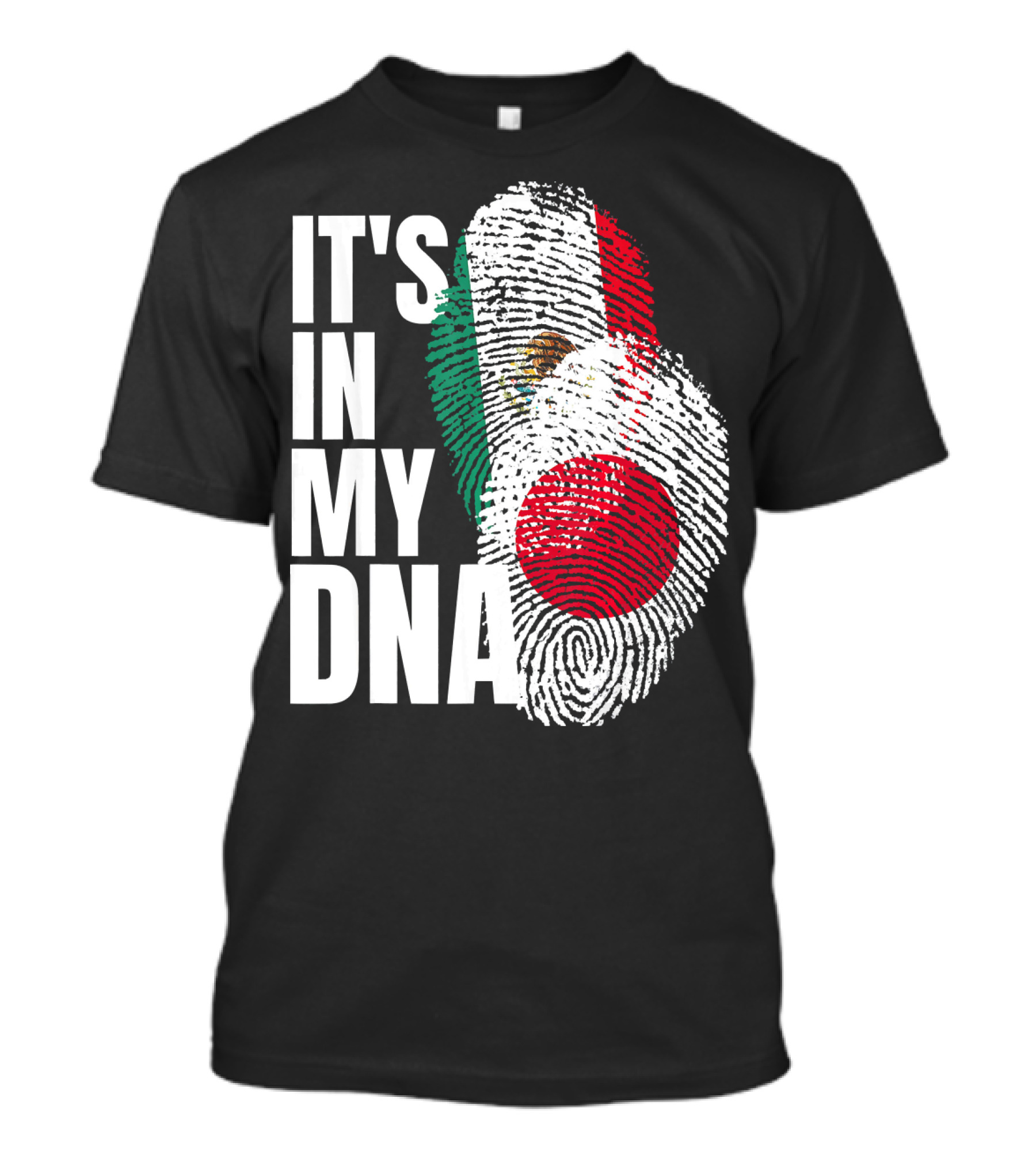 IT'S IN MY DNA Japanese Mexican Mix Heritage T-Shirt