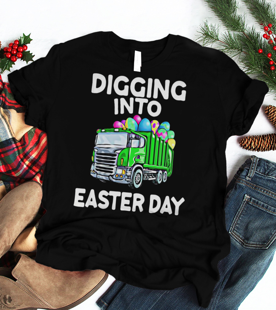 Digging Into Easter Day Truck With Easter Eggs T-Shirt