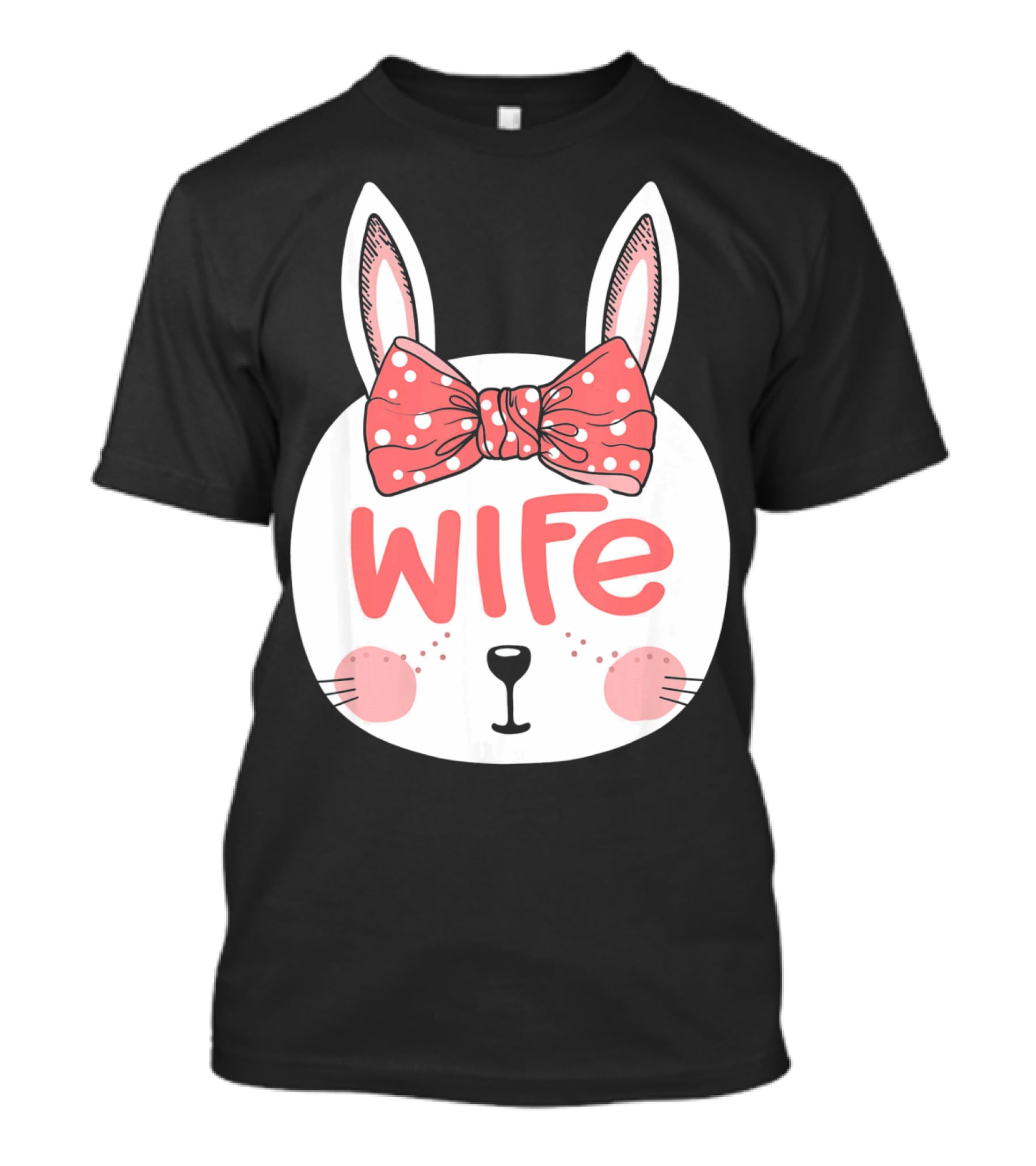 Easter Bunny Wife Pink Bow Ears Sunday T-Shirt