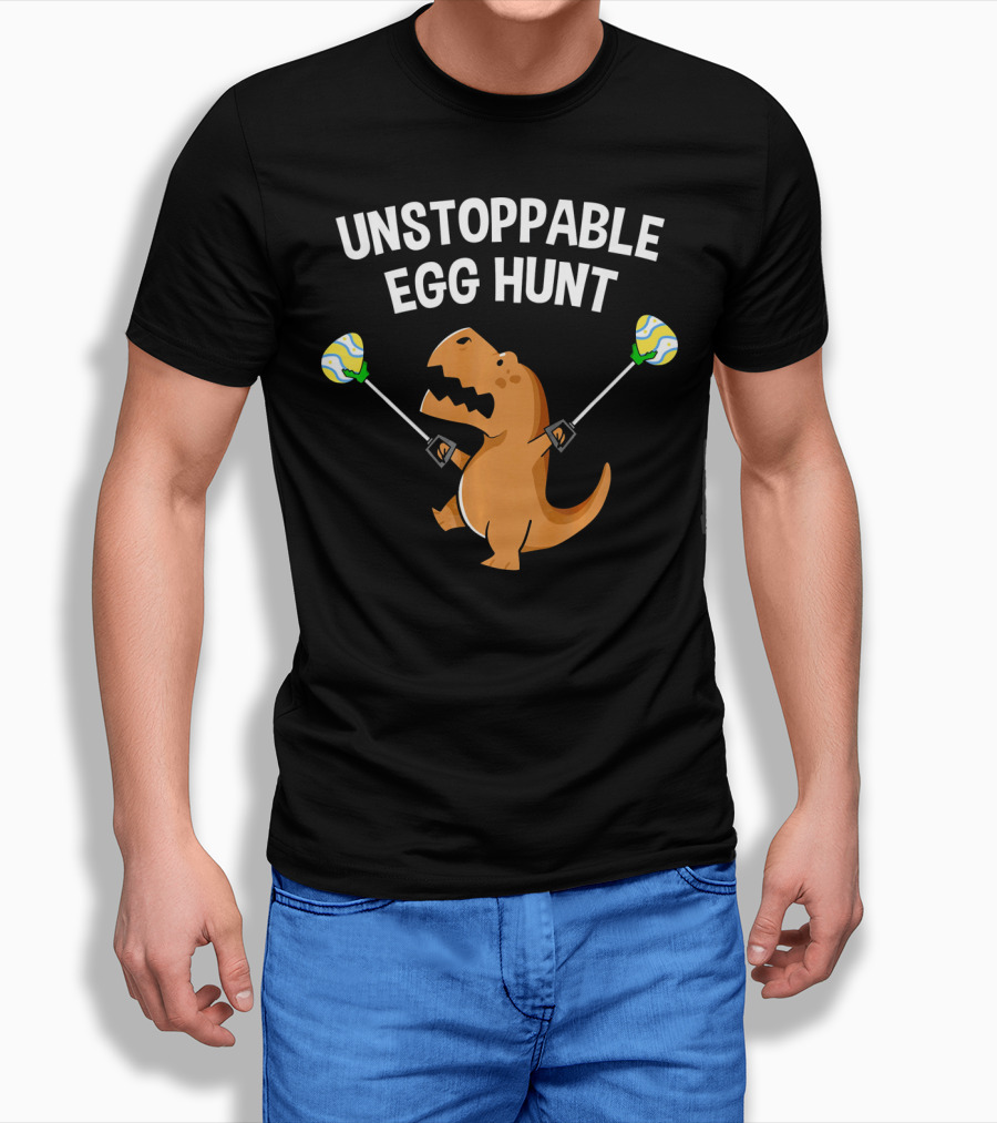 Unstoppable Egg Hunt Funny Rex Dinosaur Easter T-Shirt