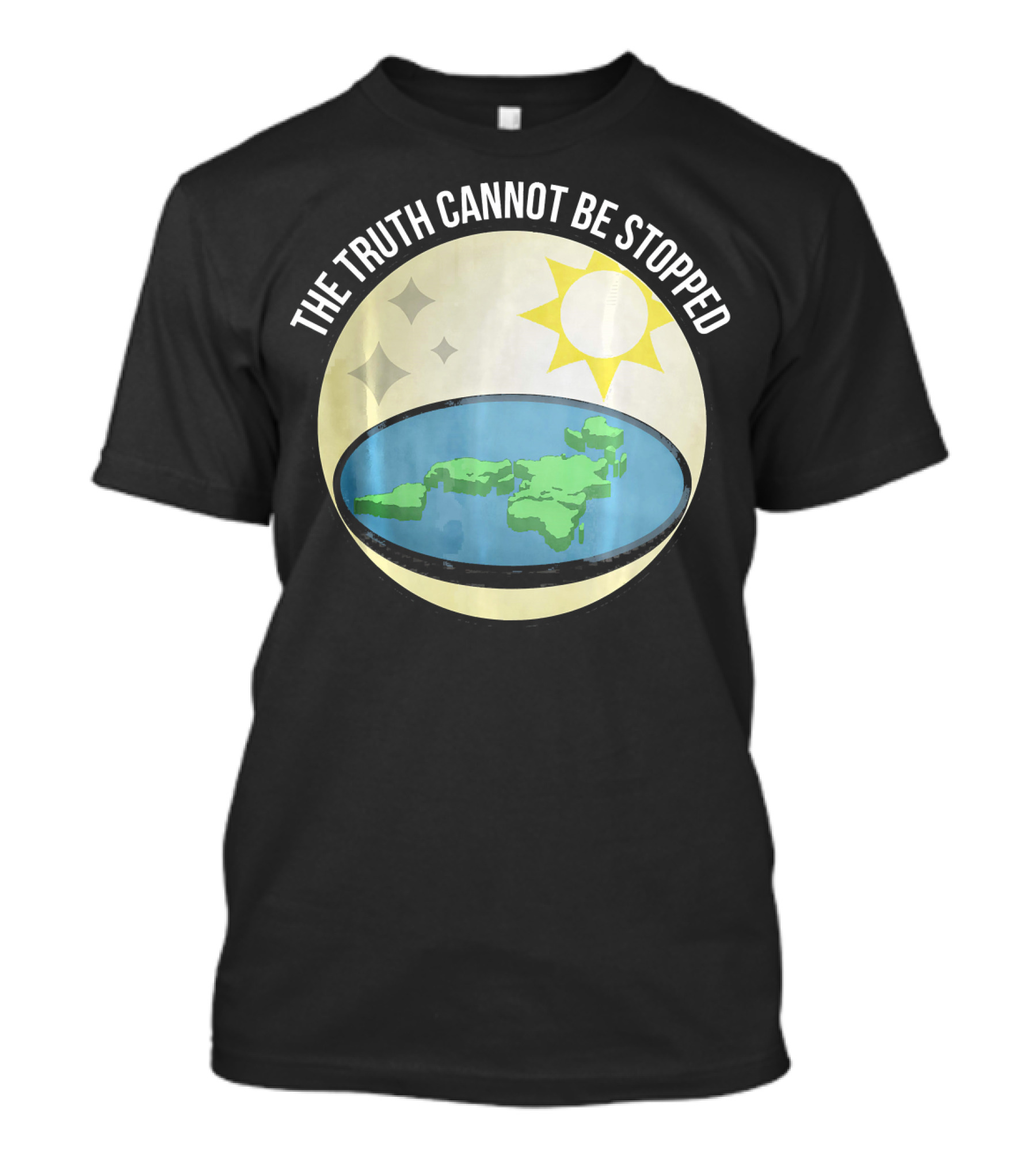 The Truth Cannot Be Stopped Flat Earth Sun And Stars T-Shirt