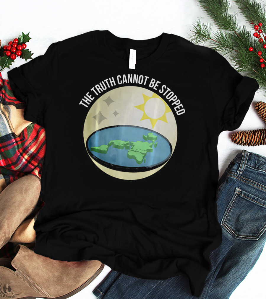 The Truth Cannot Be Stopped Flat Earth Sun And Stars T-Shirt