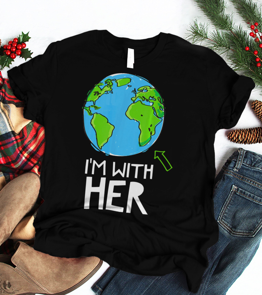 Science March I'm With Her Earth T-Shirt