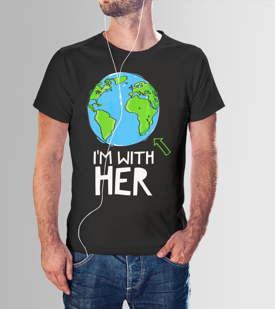 Science March I'm With Her Earth T-Shirt