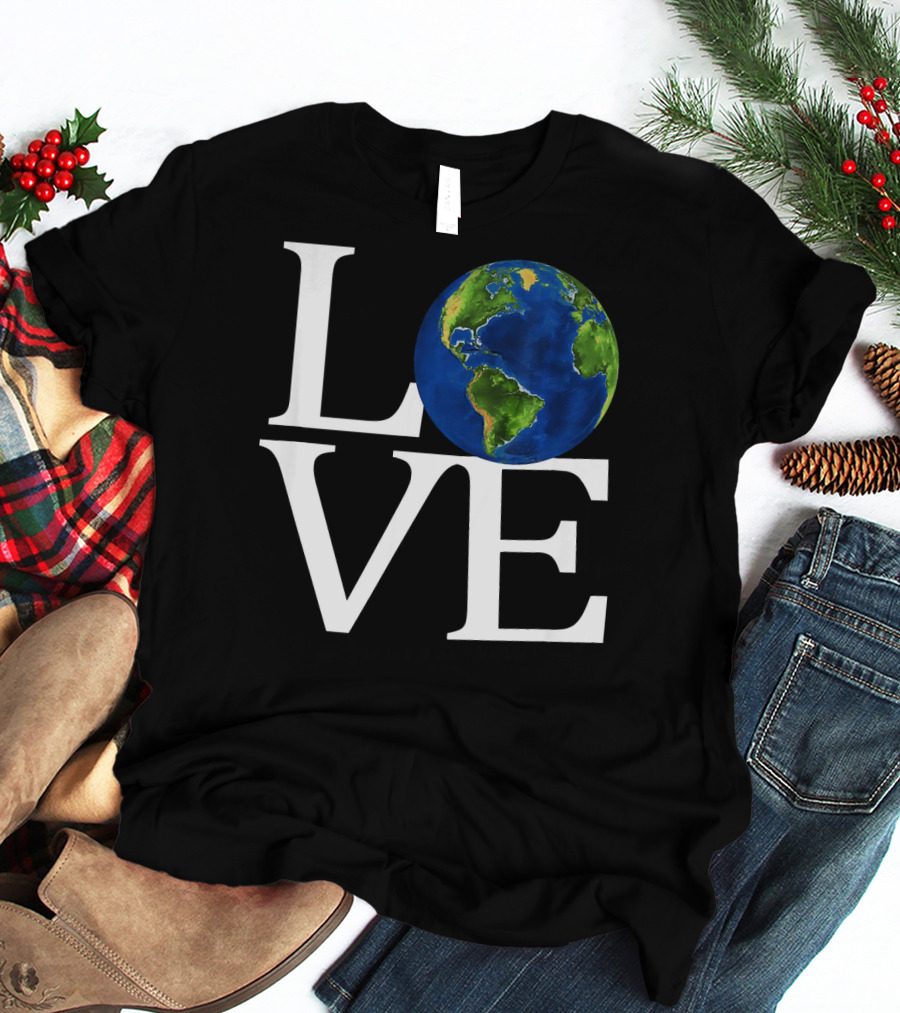 Love Earth Day Environmental Recycling Earth T-Shirt
