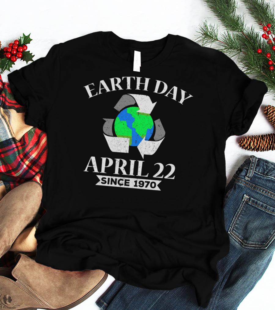 Earth Day April 22 Since 1970 Recycle Symbol And Globe T-Shirt