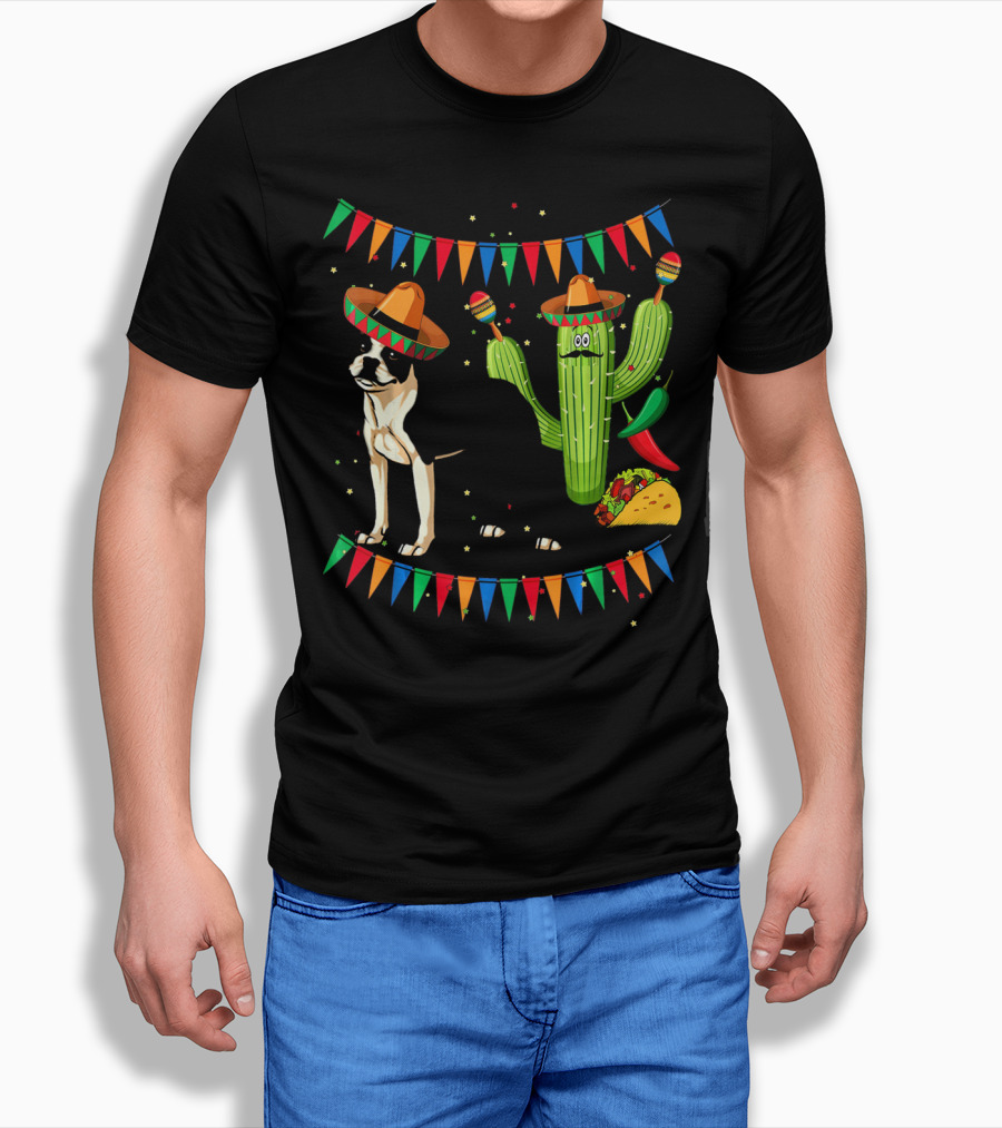 Sombrero Boston Terrier Mexico Cactus Taco Maracas Fiesta Cinco T-Shirt