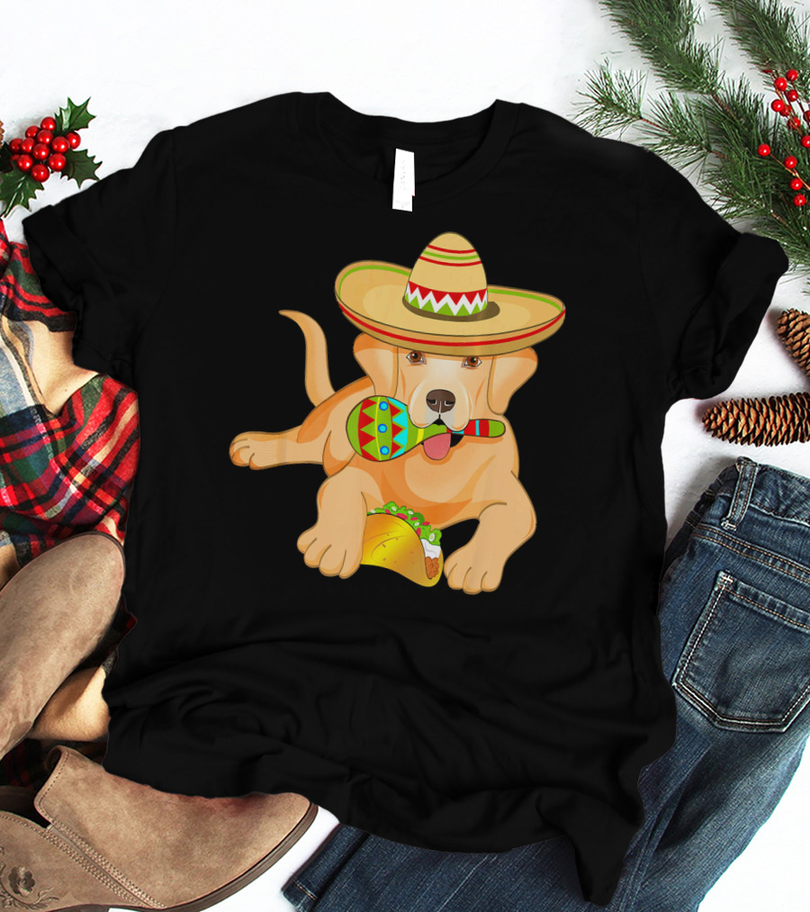Cinco De Mayo Labrador Dog With Sombrero Taco And Maraca T-Shirt
