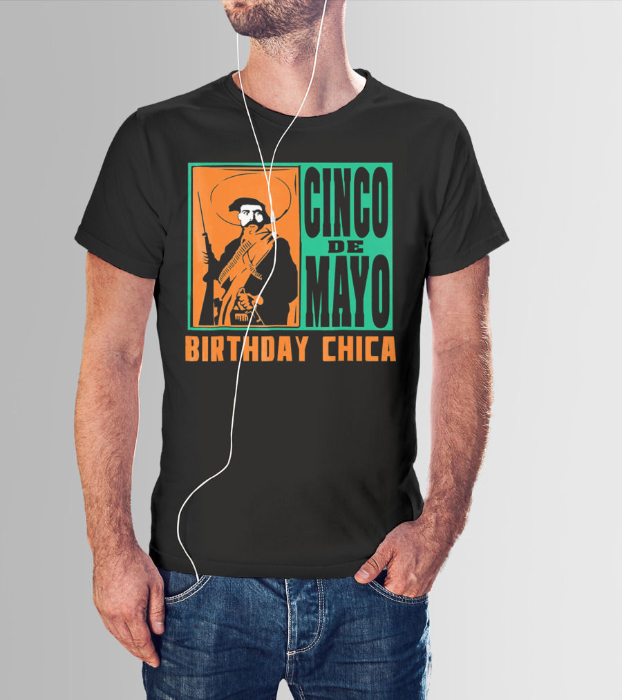 Cinco De Mayo Birthday Chica Mexican Revolutionary T-Shirt