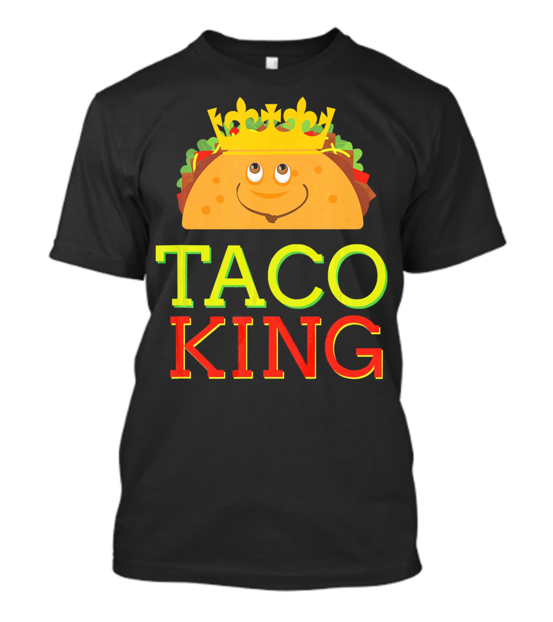 Taco King Funny Cinco DE With Smiling Crowned Taco T-Shirt