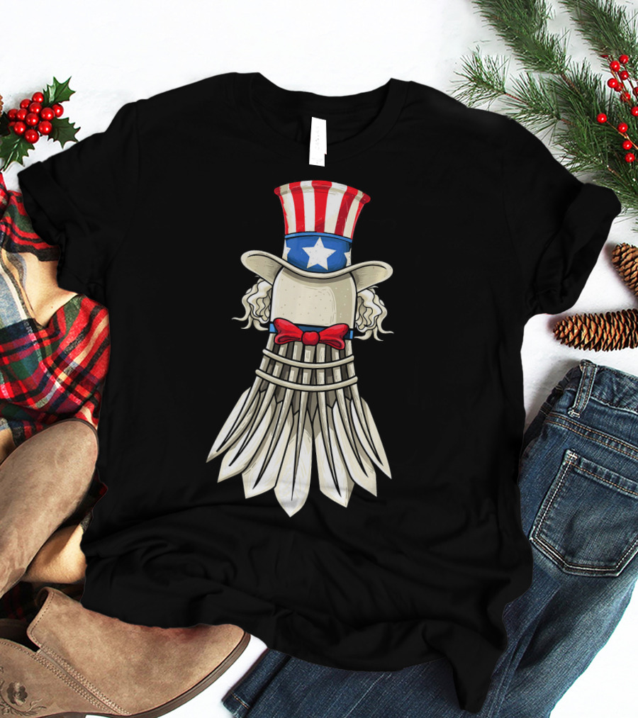 Uncle Sam Badminton Shuttlecock With American Flag Hat T-Shirt