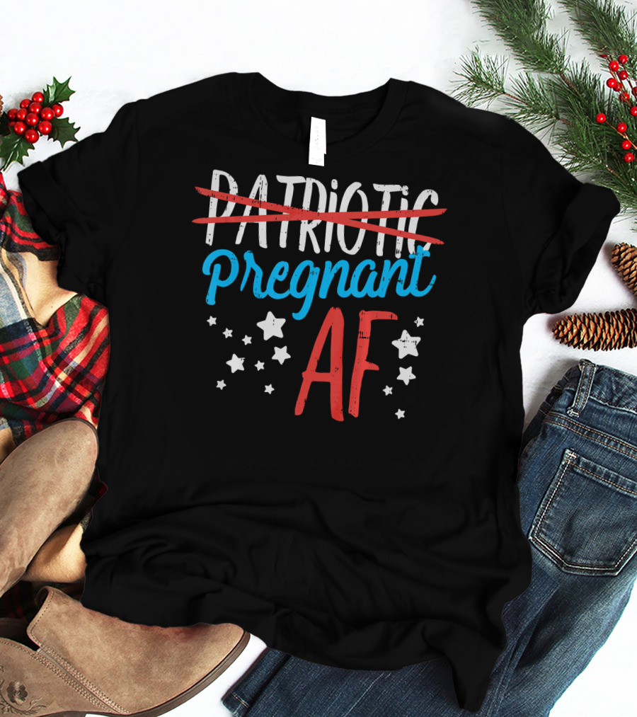 Pregnant AF Baby Reveal Patriotic Stars T-Shirt