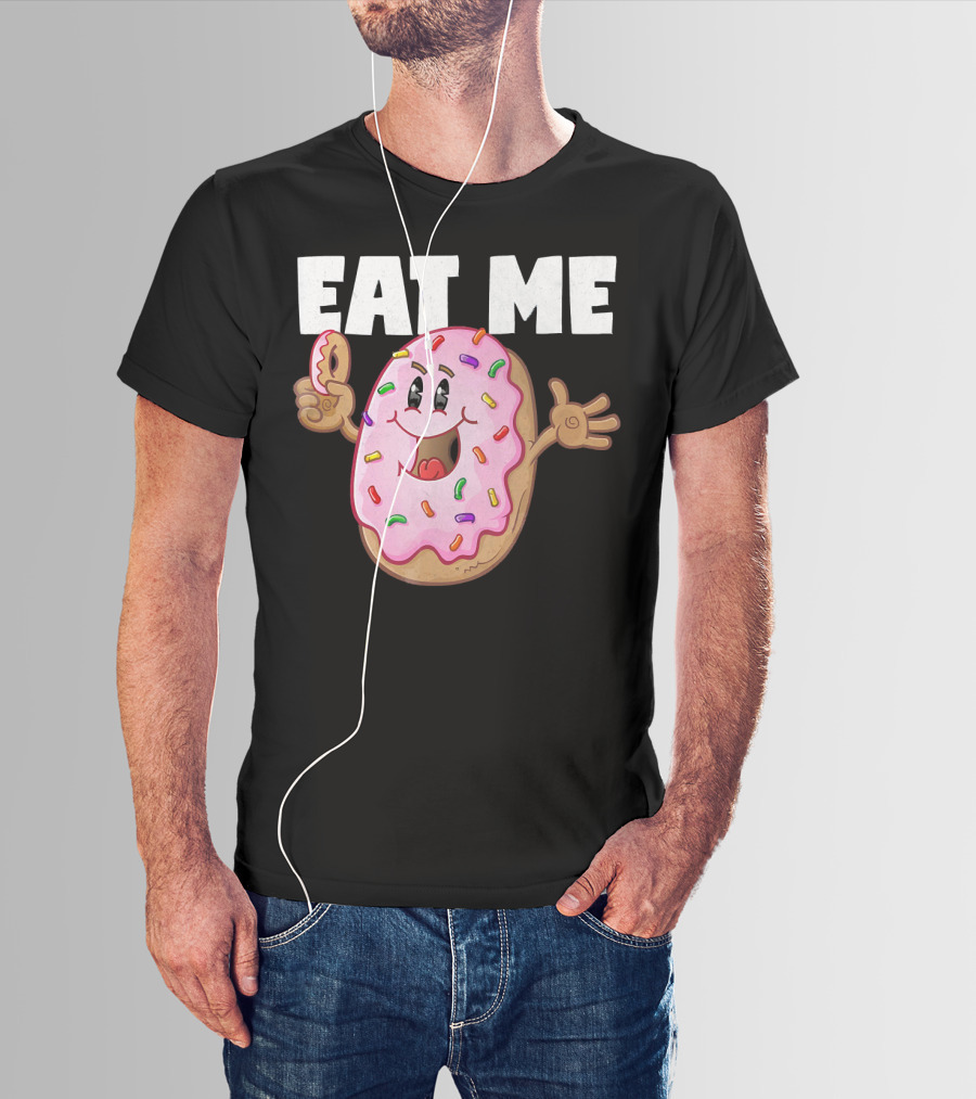 Eat Me Donuts Funny Vintage Baked Fried Sprinkles Pink Frosting T-Shirt
