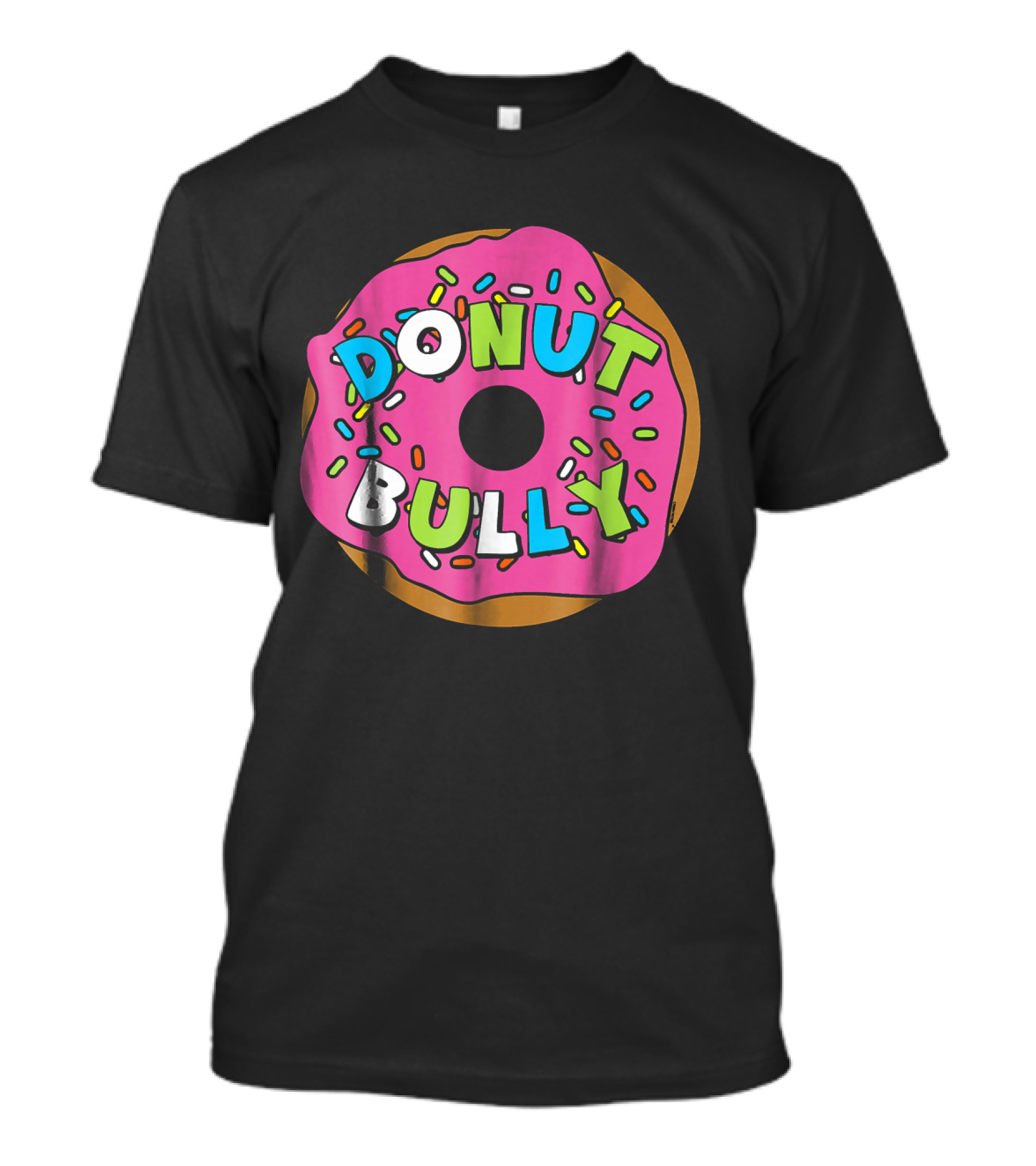 Donut Bully Choose Kind Anti Cute Sprinkles Pink Dessert T-Shirt