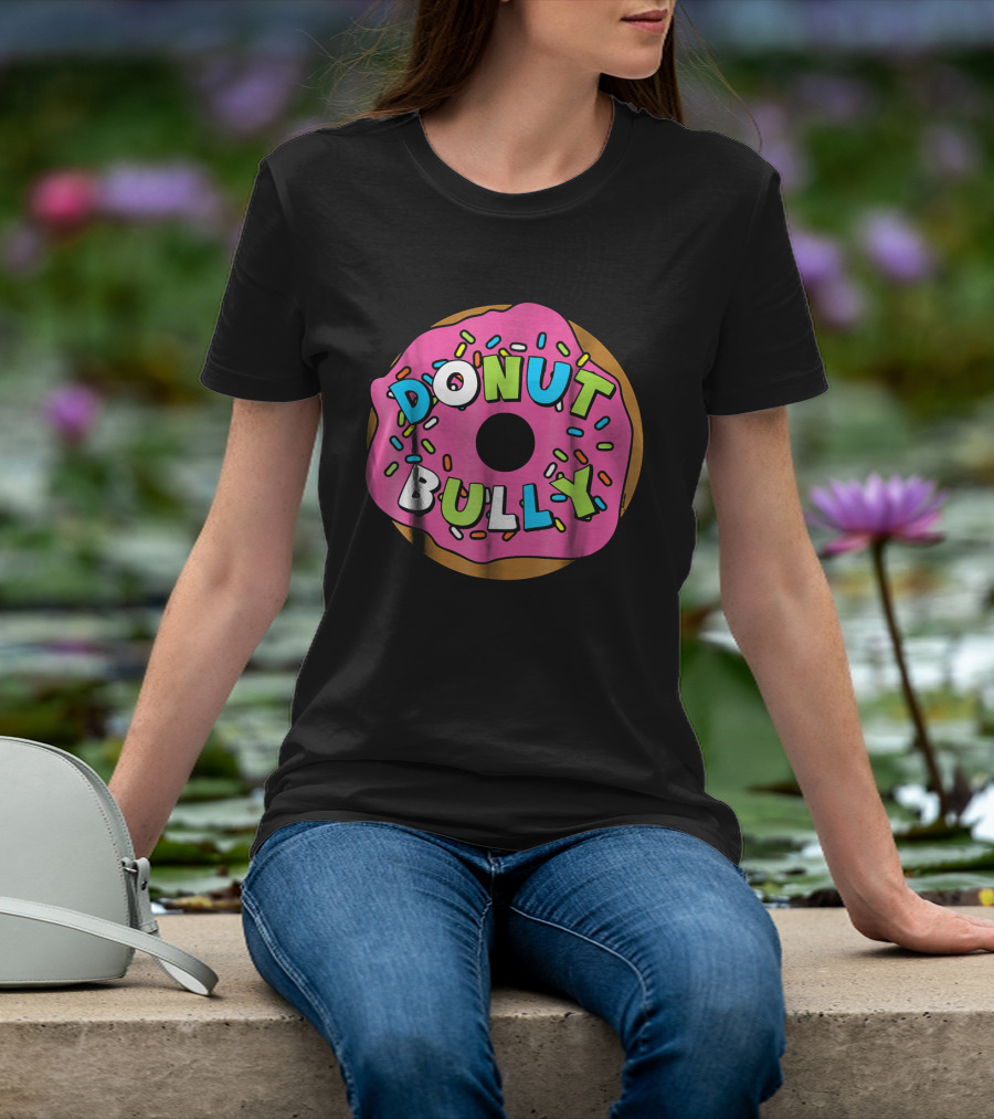 Donut Bully Choose Kind Anti Cute Sprinkles Pink Dessert T-Shirt