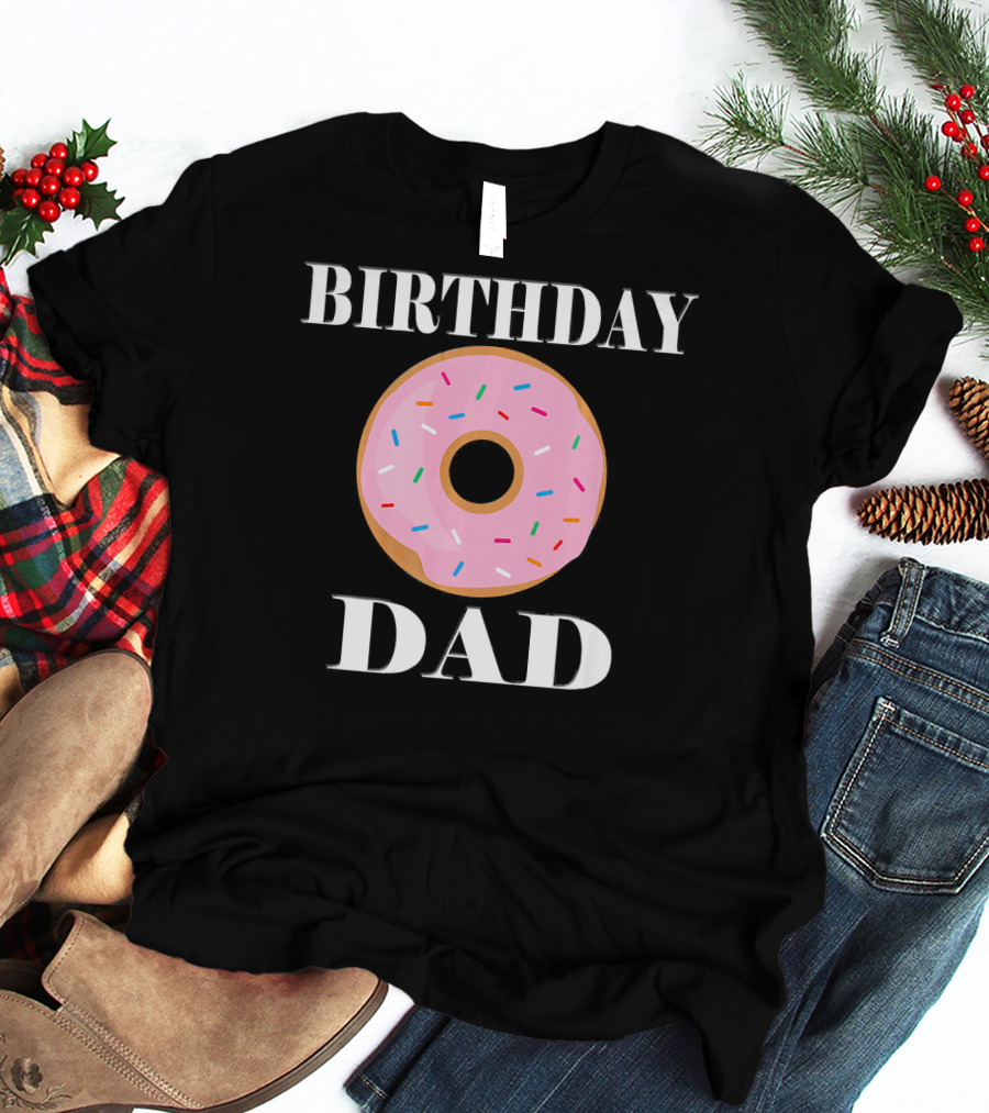 Birthday Donut Dad Party T-Shirt