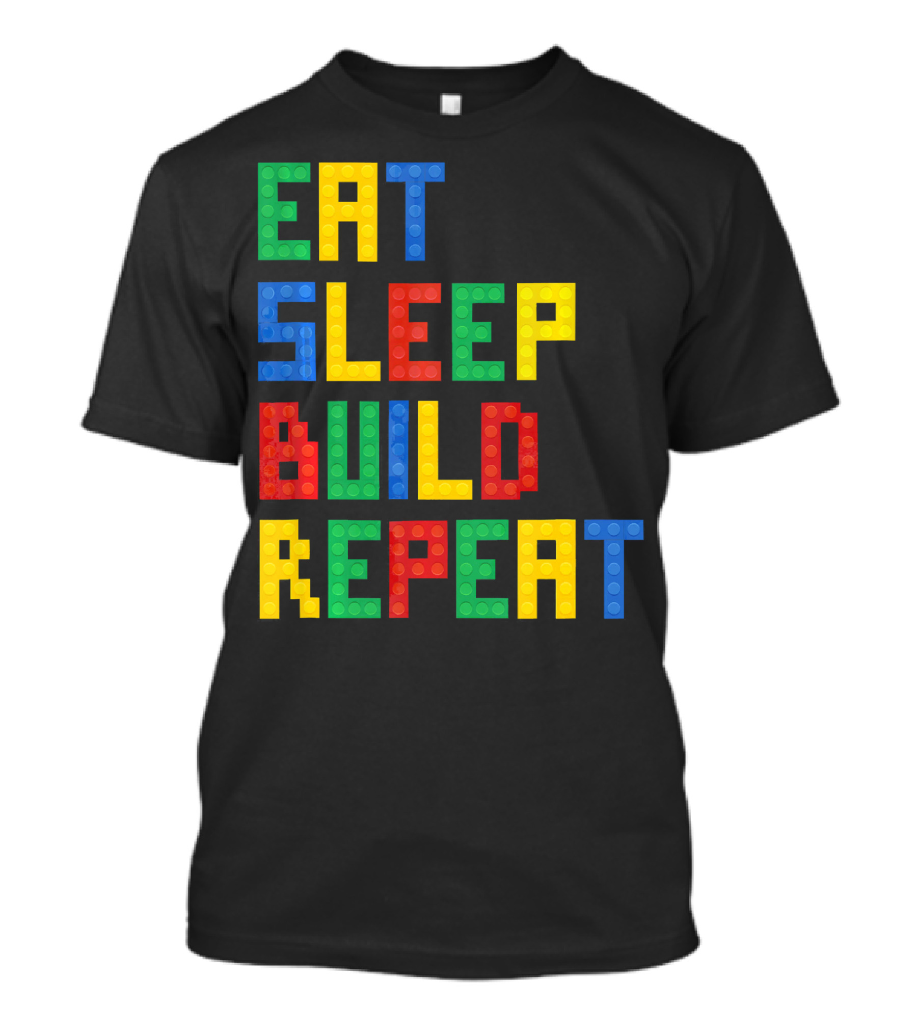 Eat Sleep Build Repeat Master Builder Blocks Inspired T-Shirt