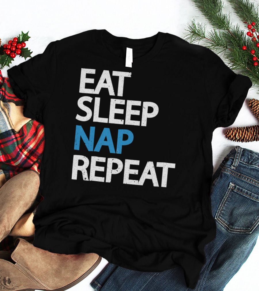 Eat Sleep Nap Repeat Funny Sleep Cycle T-Shirt