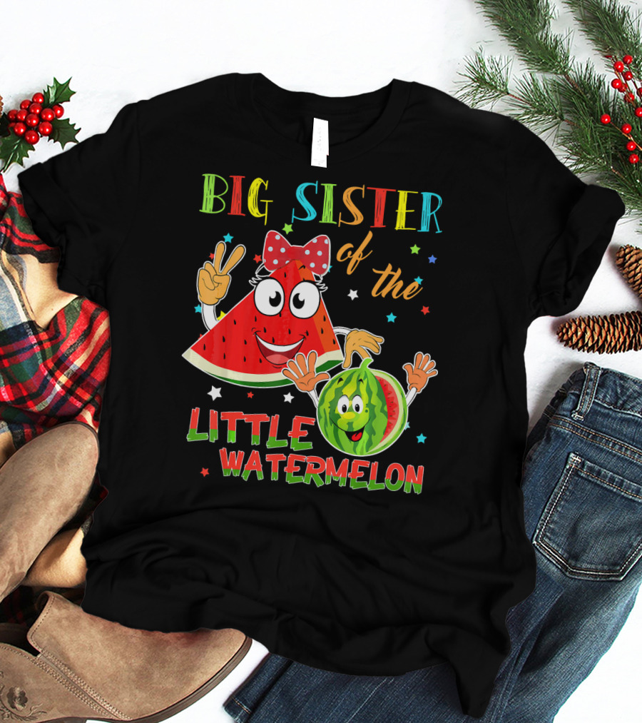 Big Sister Of The Little Watermelon T-Shirt