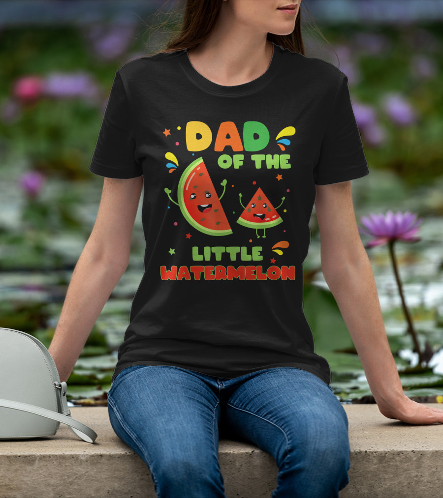 Dad Of The Little Watermelon Cute Fruit T-Shirt