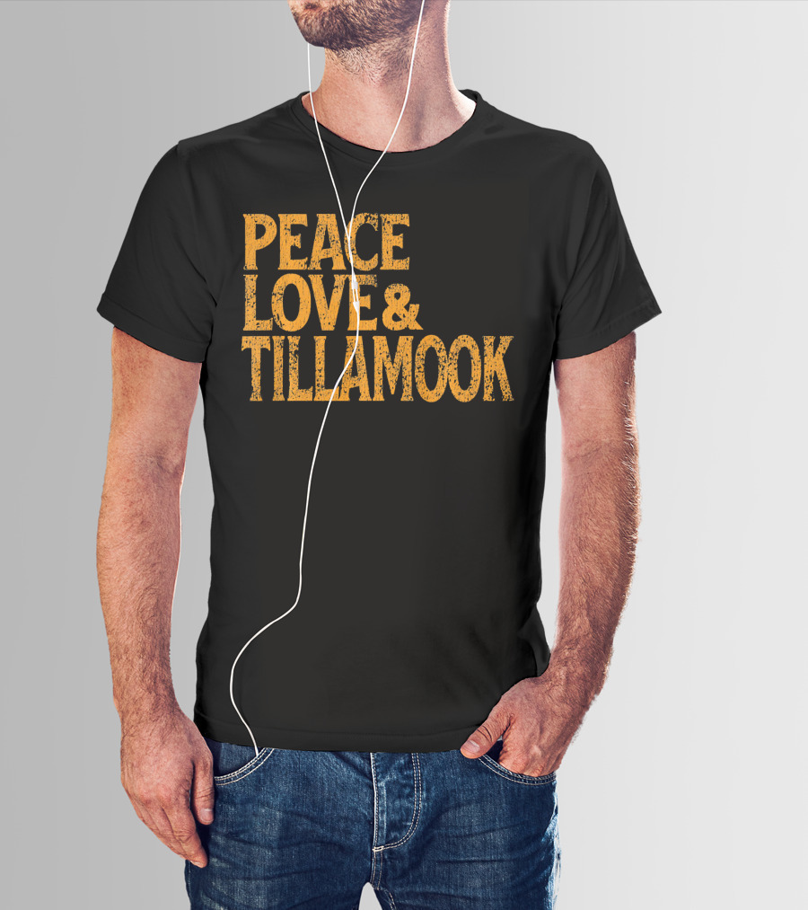 Peace Love Tillamook Retro 1960s T-Shirt