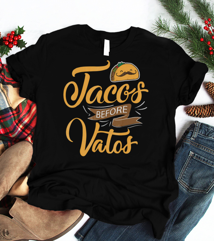 Tacos Before Vatos Funny Spanish Taco With Mustache T-Shirt