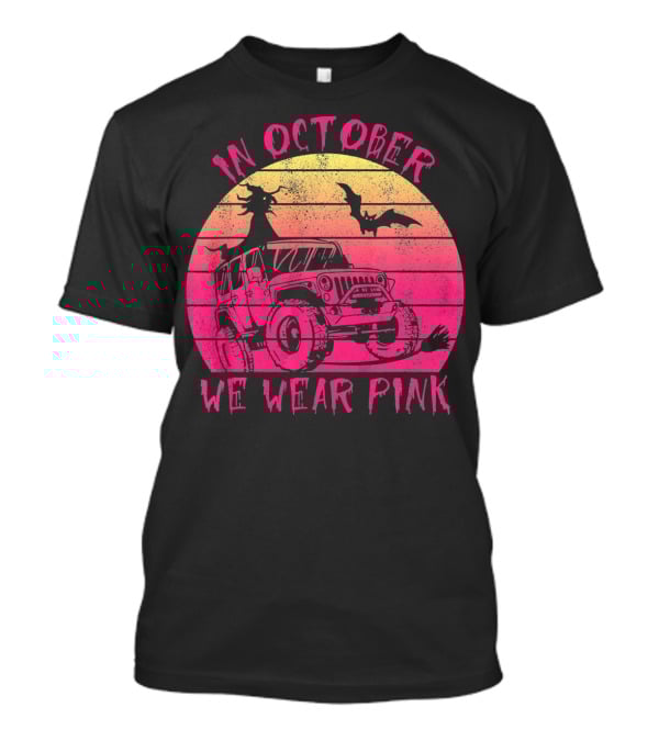 In October We Wear Pink Halloween Jeeps Witch And Bat Vintage Sunset T-Shirt