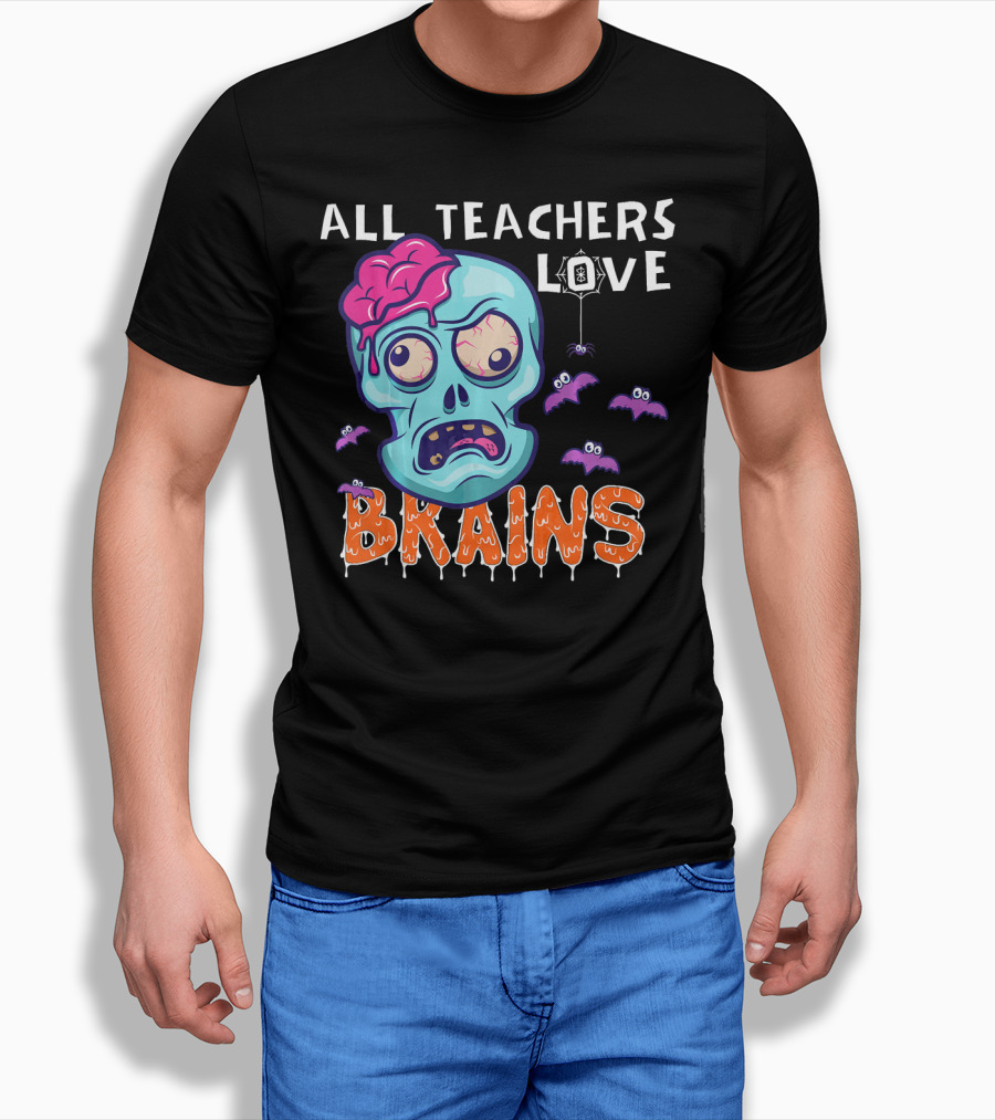 All Teachers Love Brains Halloween Zombie Skull With Bats And Dripping Letters T-Shirt