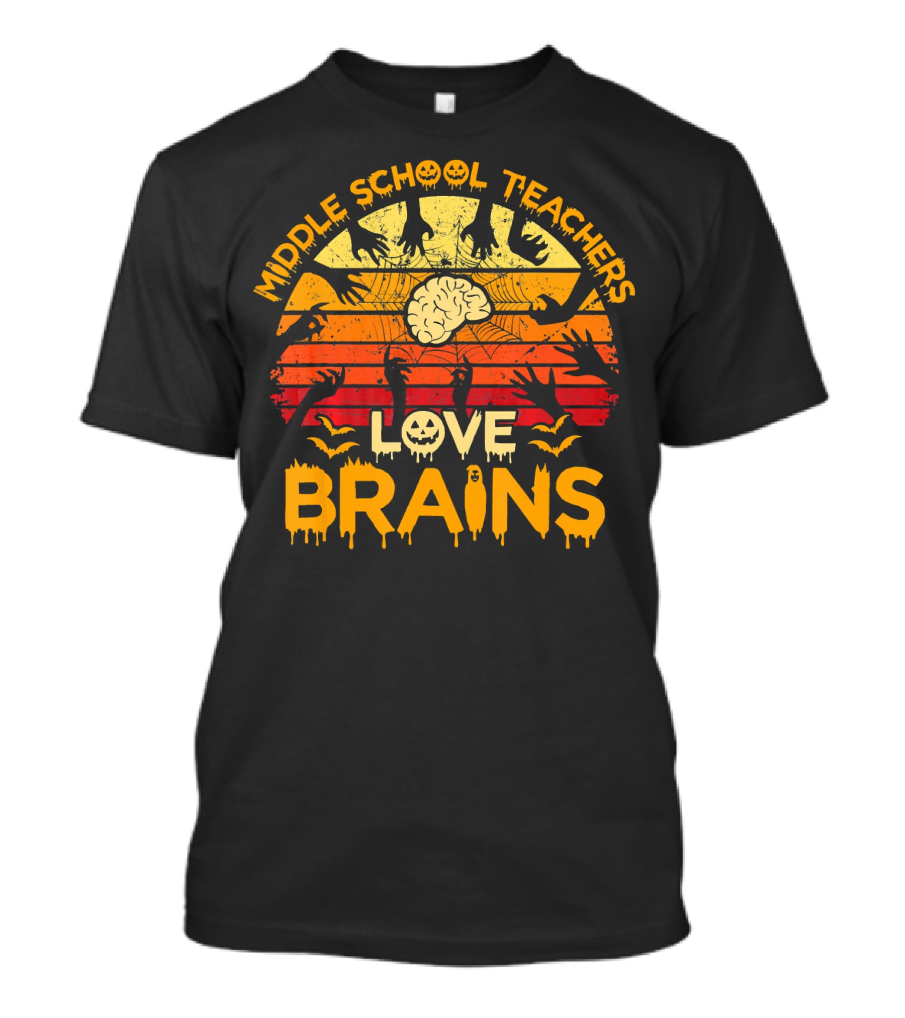 MIDDLE SCHOOL TEACHERS LOVE BRAINS Halloween Zombies T-Shirt