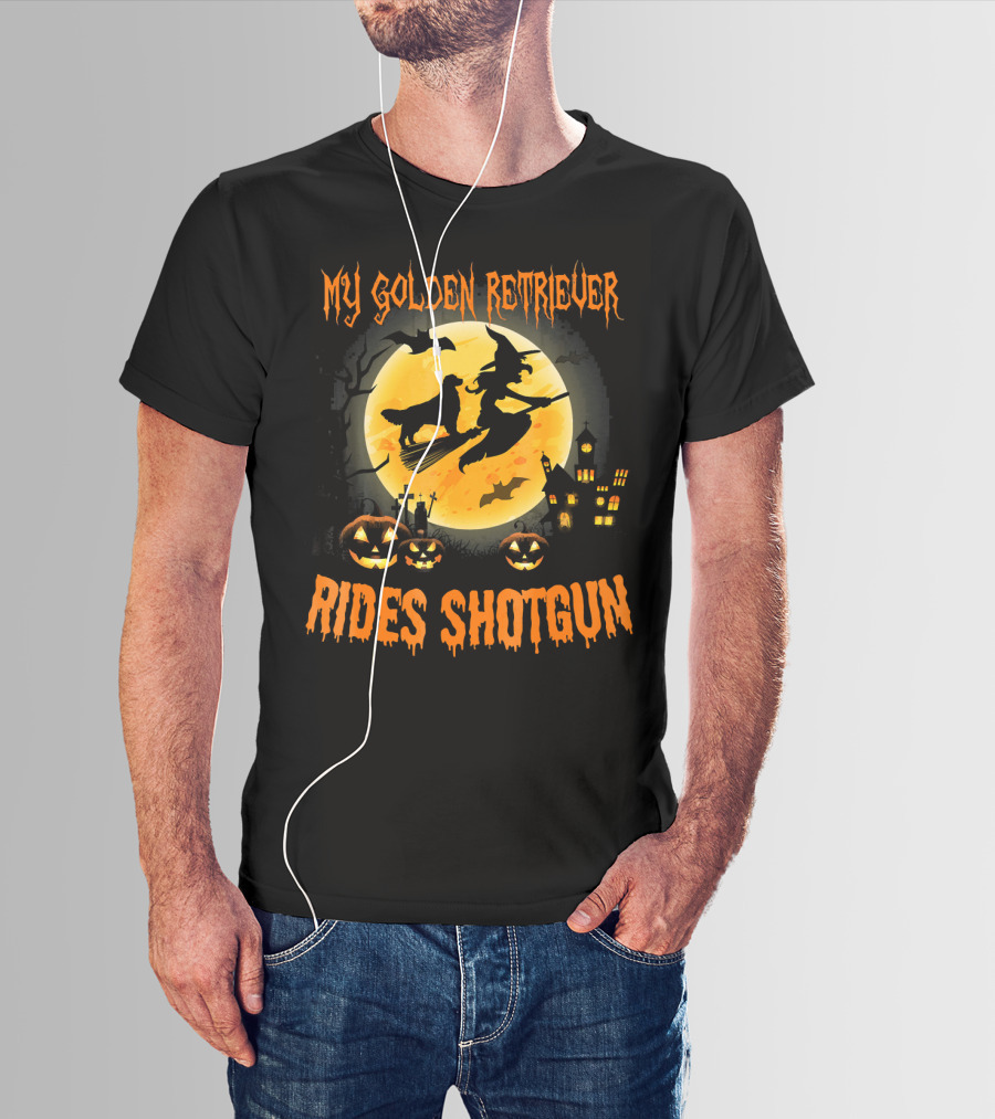 My GOLDEN RETRIEVER Rides Shotgun Halloween Witch Broomstick Moon Pumpkins Haunted House T-Shirt