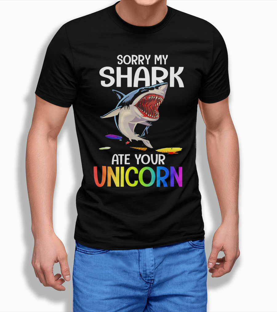 Sorry My Shark Ate Your Unicorn T-Shirt