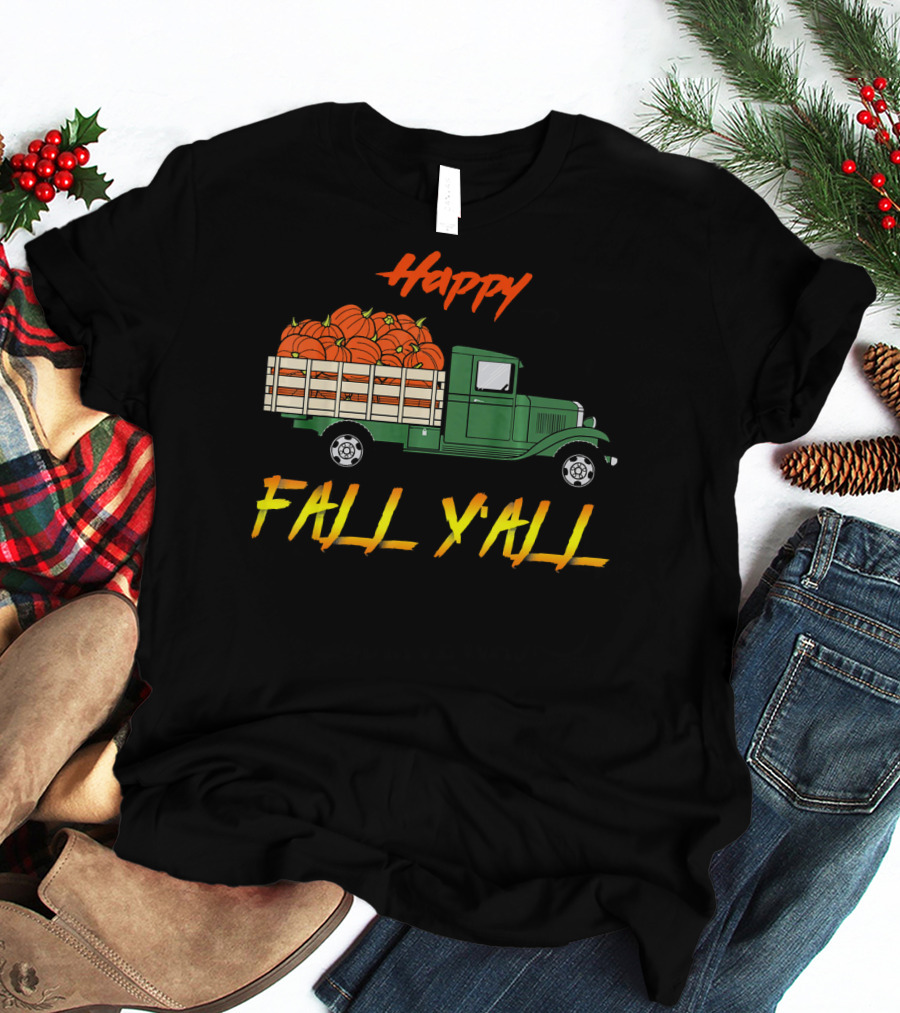 Happy Fall Yall Vintage Pumpkin Truck Classic Green Vehicle With Pumpkins T-Shirt