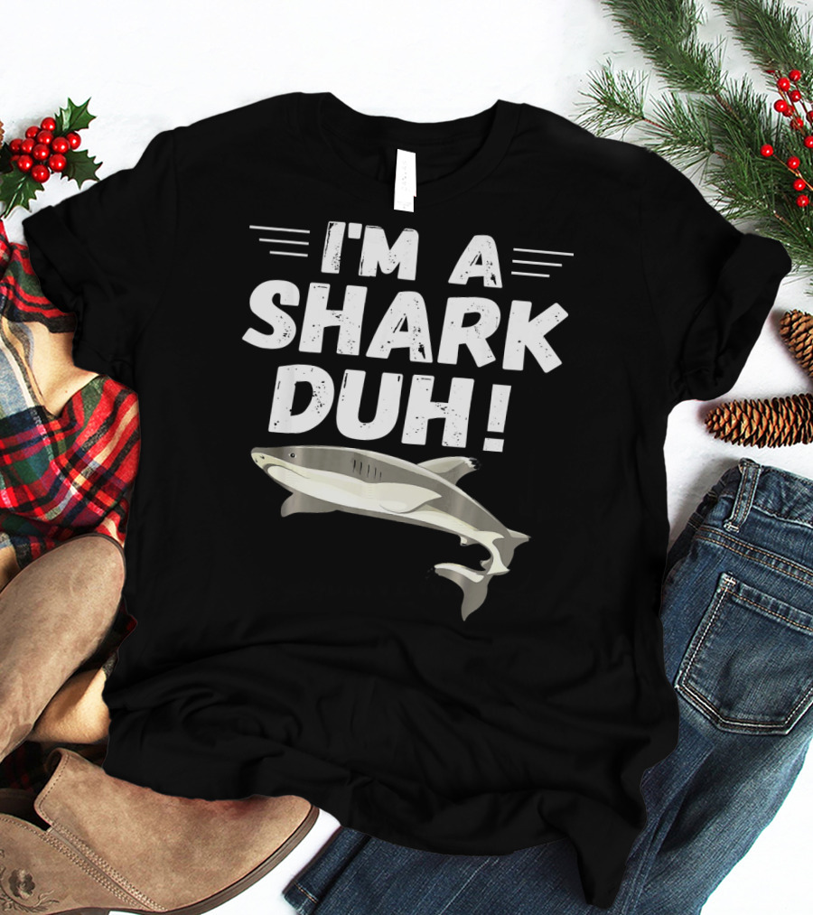 I'm A Shark Duh Funny Halloween Cos I'm A Shark Duh T-Shirt
