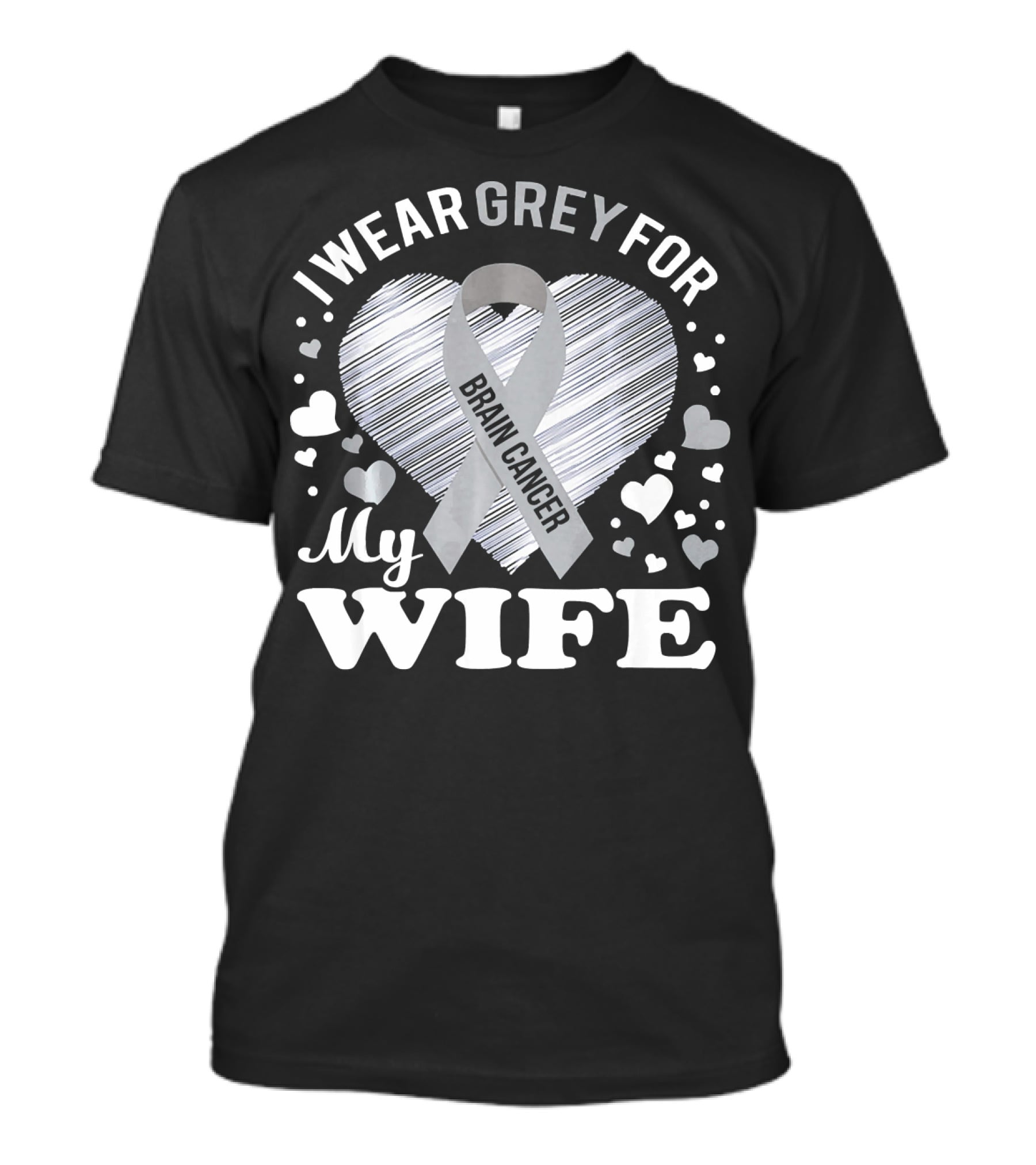 I Wear Grey For My Wife Brain Cancer Ribbon Heart T-Shirt
