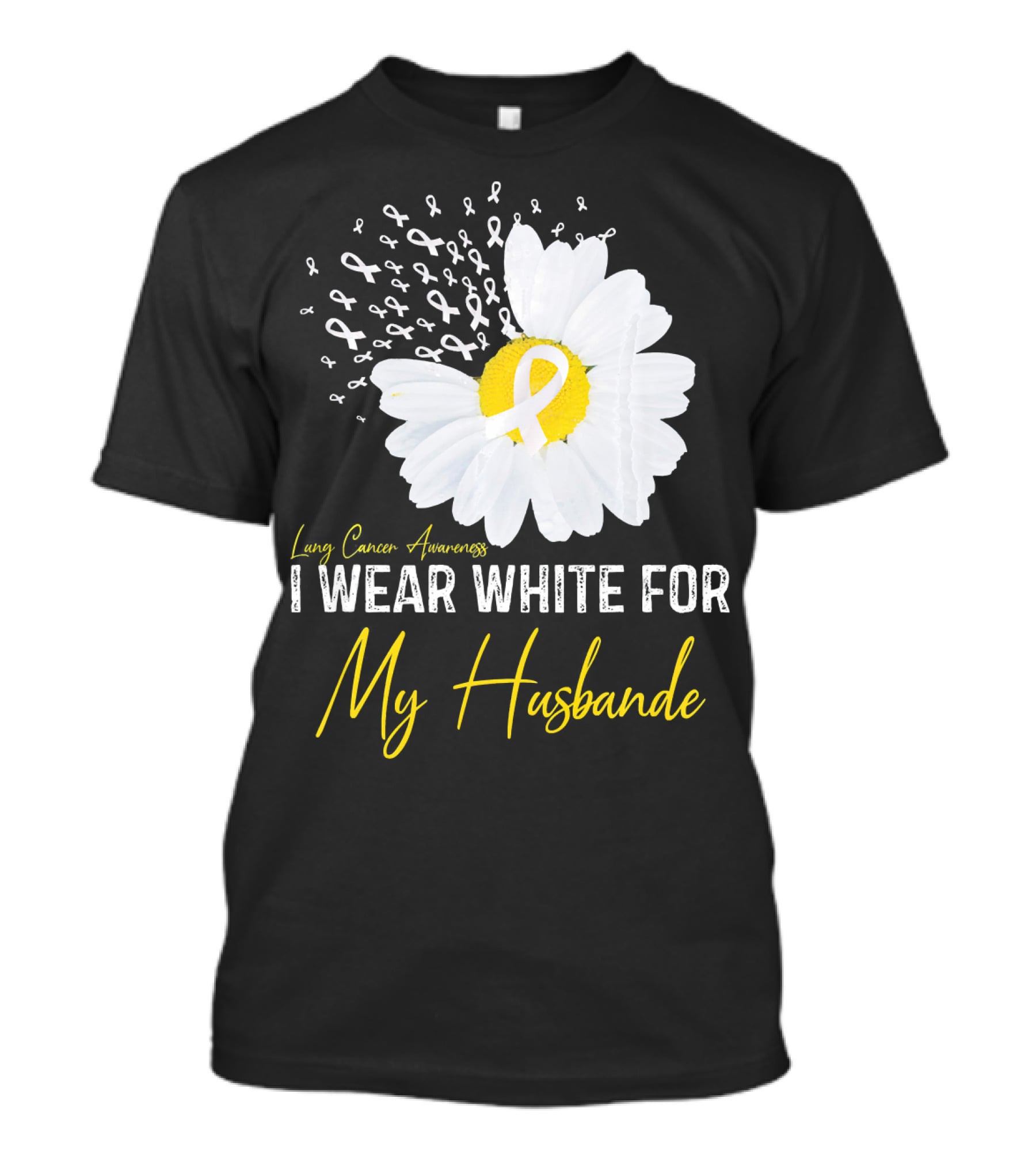 Lung Cancer Awareness I Wear White For My Husband T-Shirt