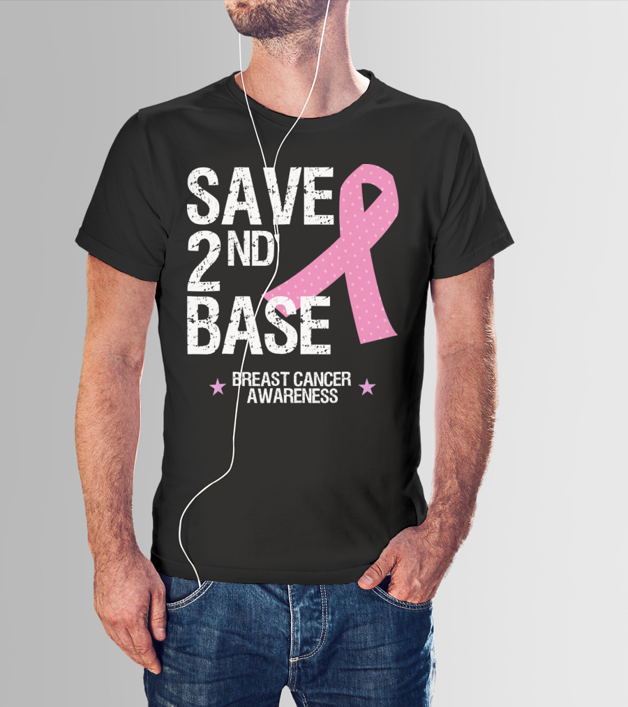 Save 2nd Base Breast Cancer Awareness Pink T-Shirt