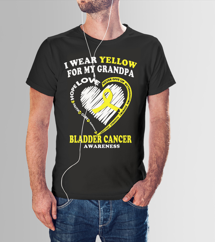 I Wear Yellow For My Grandpa Bladder Cancer Awareness Hope Love Courage T-Shirt