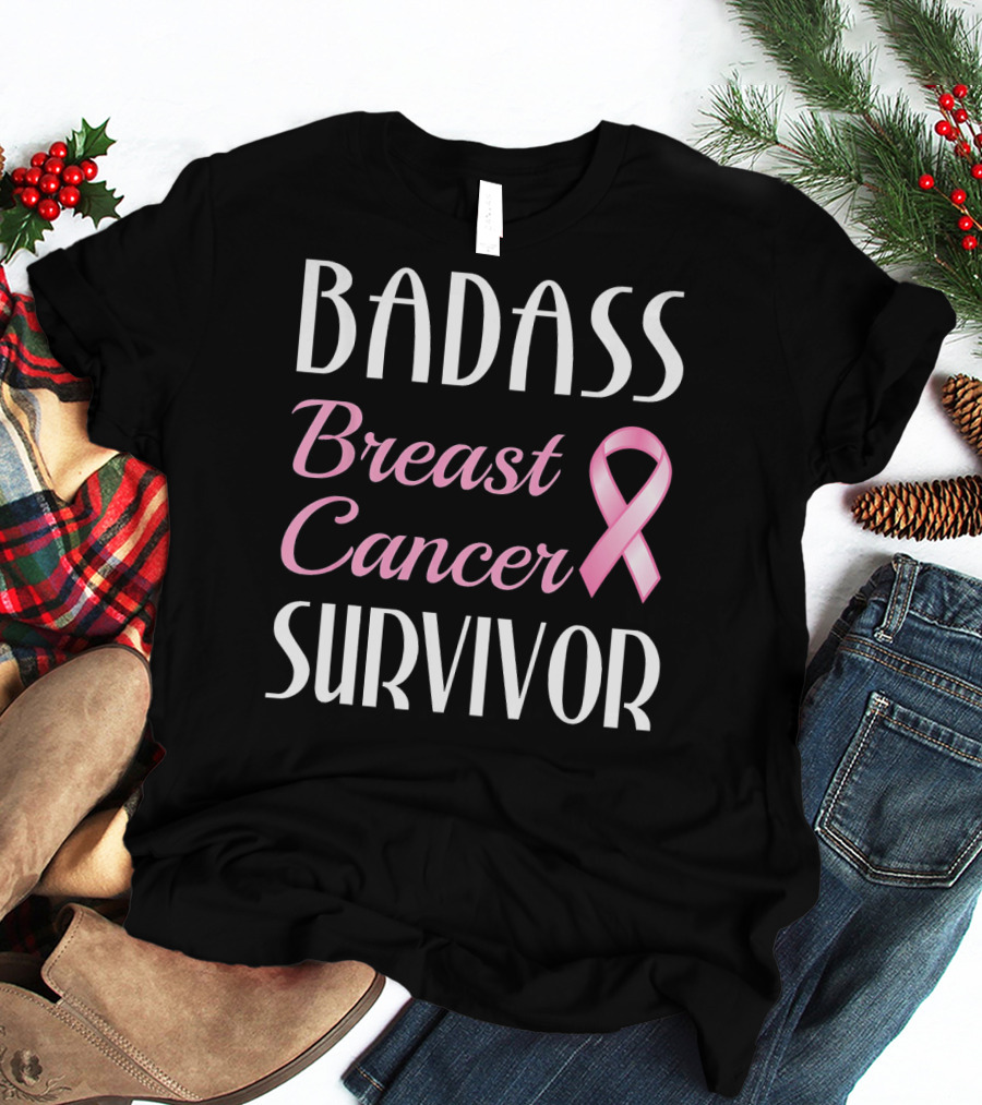 BADASS Breast Cancer SURVIVOR Pink T-Shirt