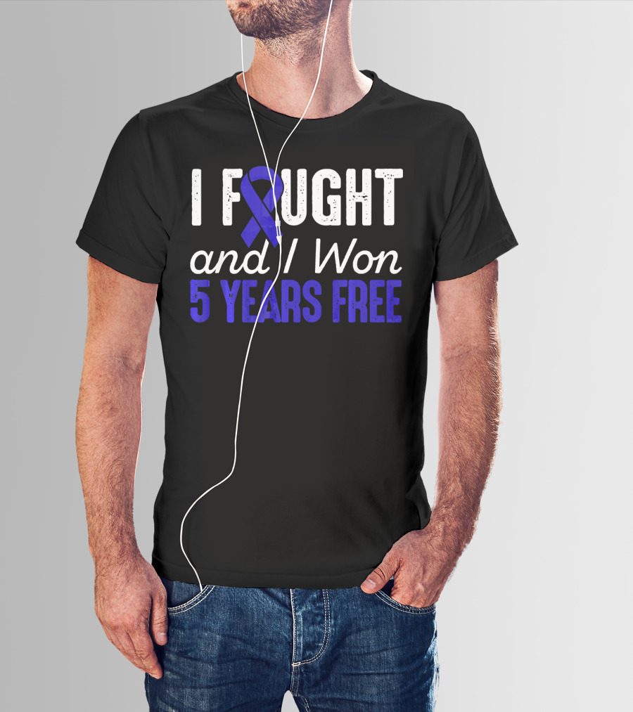 I Fought And I Won 5 Years Free Colon Cancerversary Blue T-Shirt