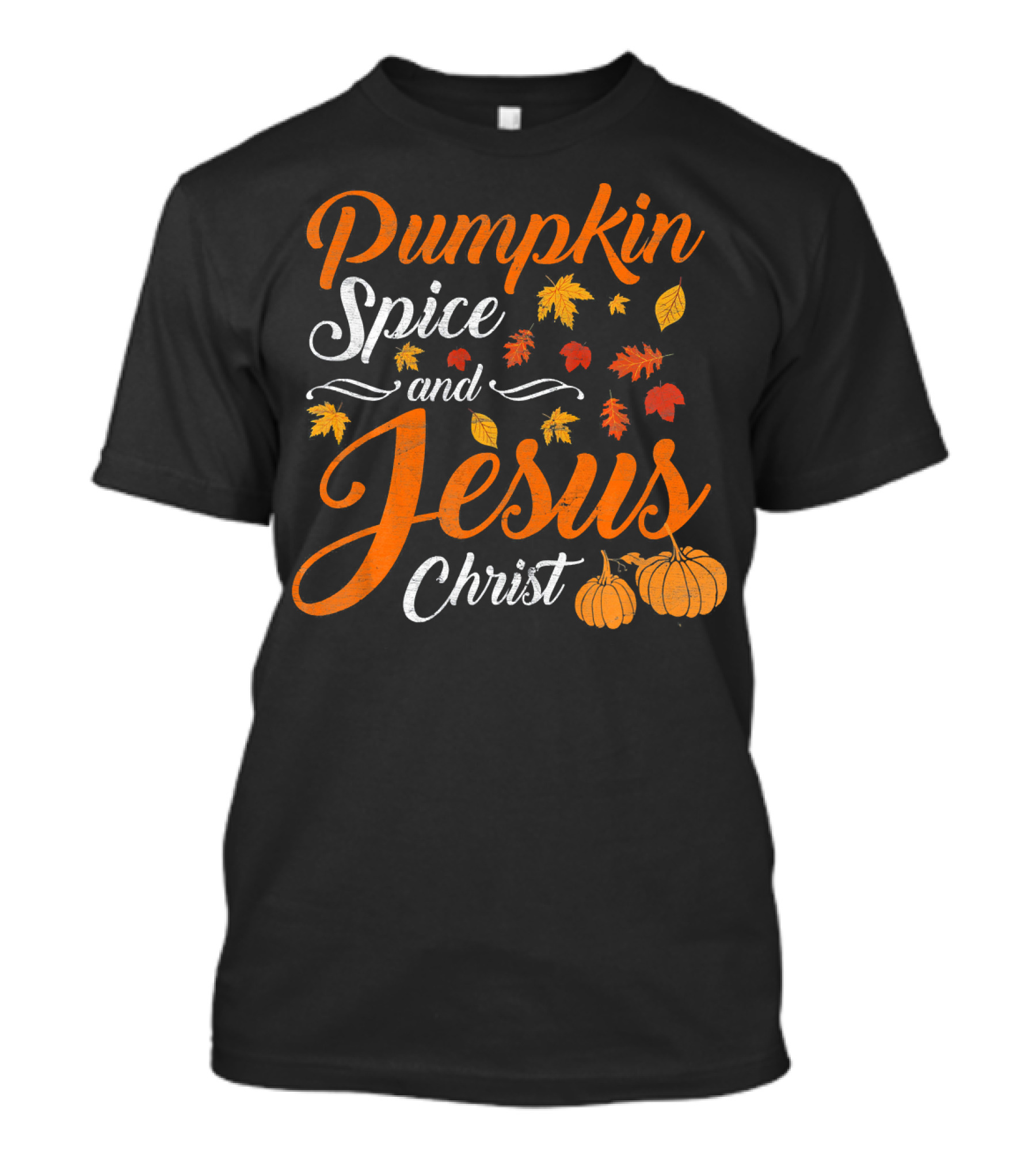 Pumpkin Spice And Jesus Christ With Fall Leaves And Pumpkins T-Shirt