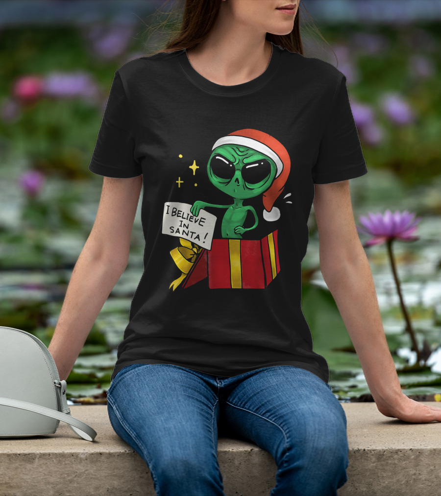 Christmas Funny Alien I Believe In Santa Present T-Shirt