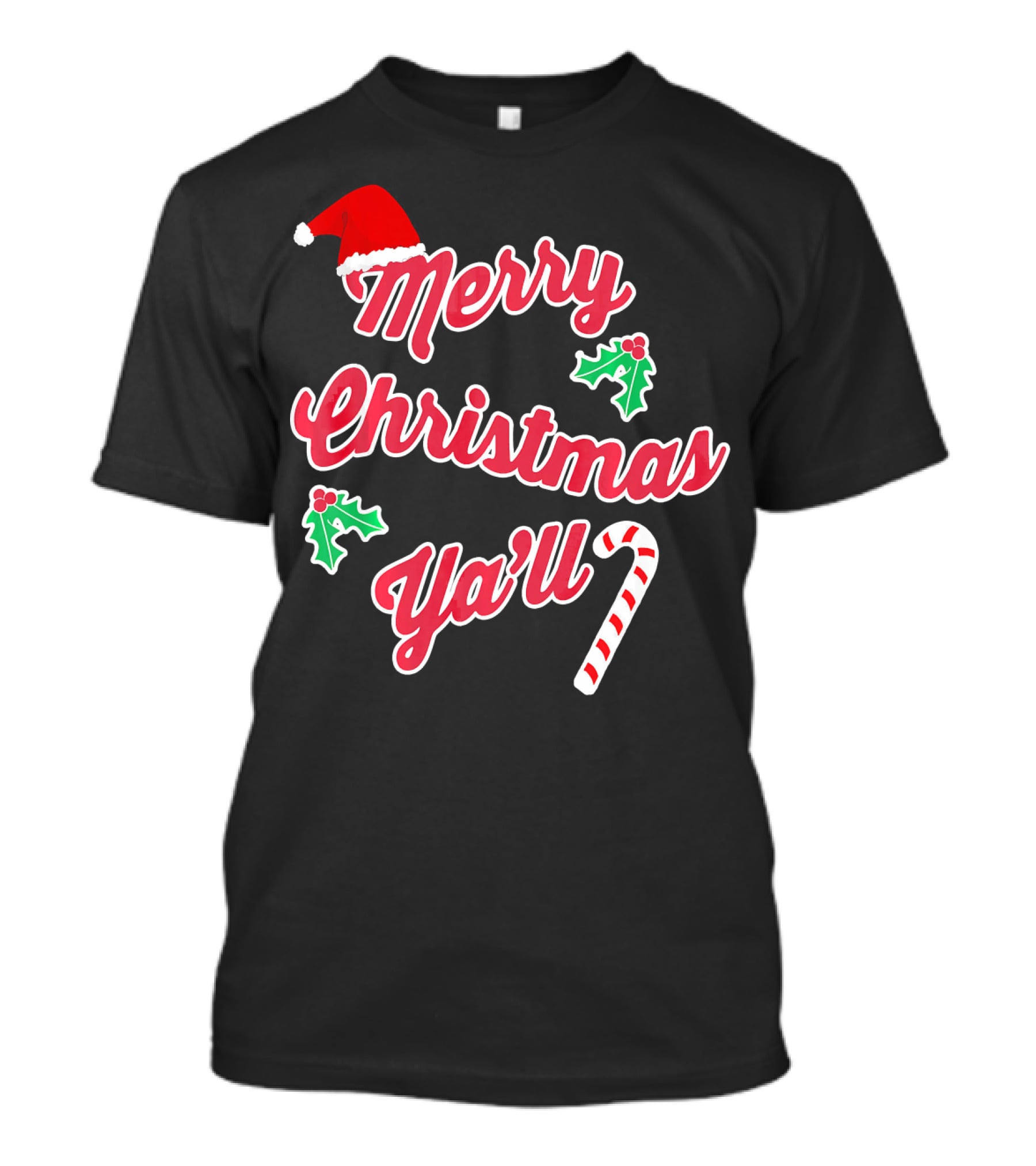 Merry Christmas Y'all Santa Hat Holly Candy Cane T-Shirt